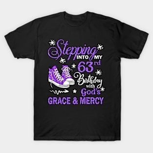 Stepping Into My 63rd Birthday With God's Grace & Mercy Bday T-Shirt